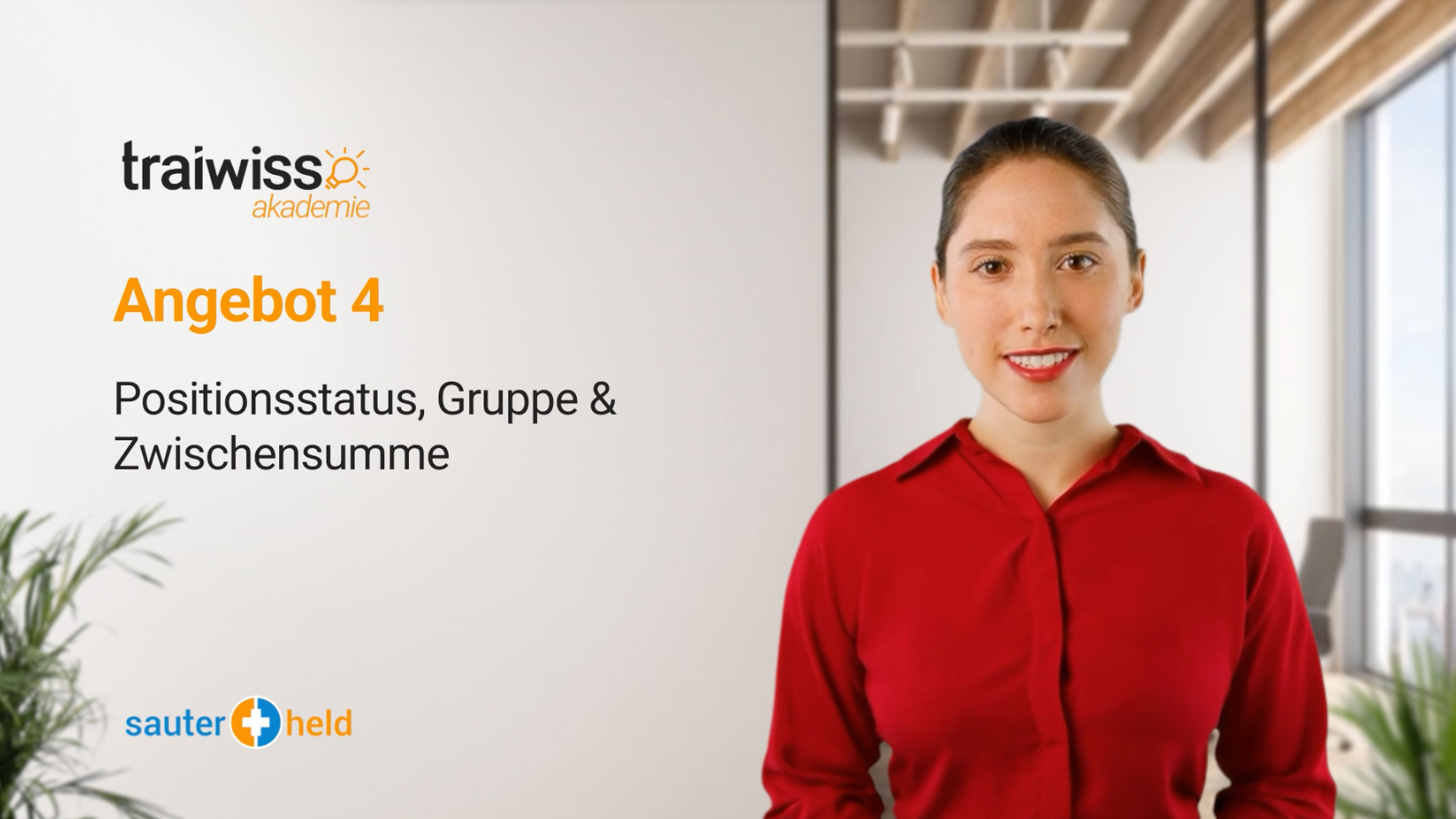 Angebot 4: Positionsstatus, Gruppe und Zwischensumme