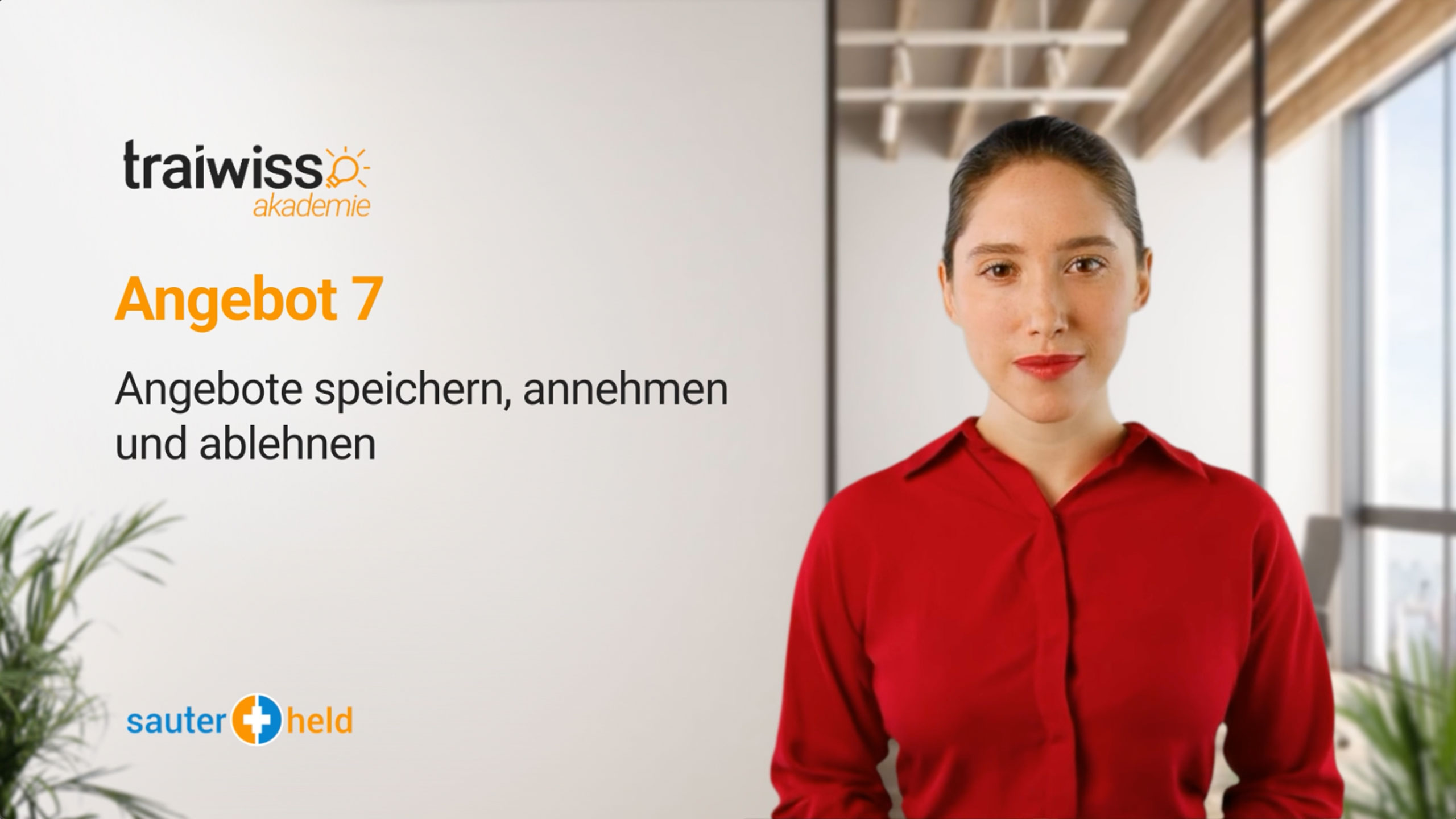 Angebot 7: Speichern, Annehmen und Ablehnen