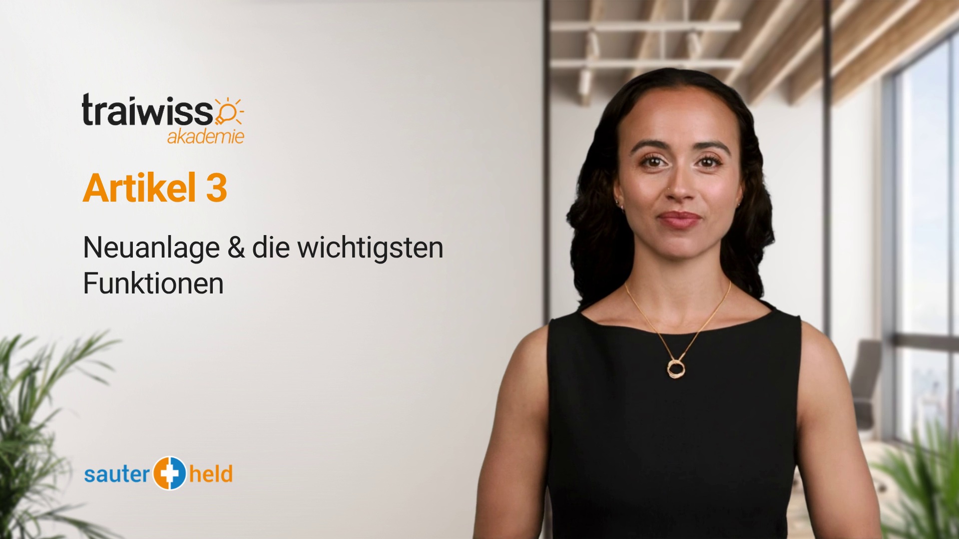Artikel 3: Neuanlage & die wichtigsten Funktionen
