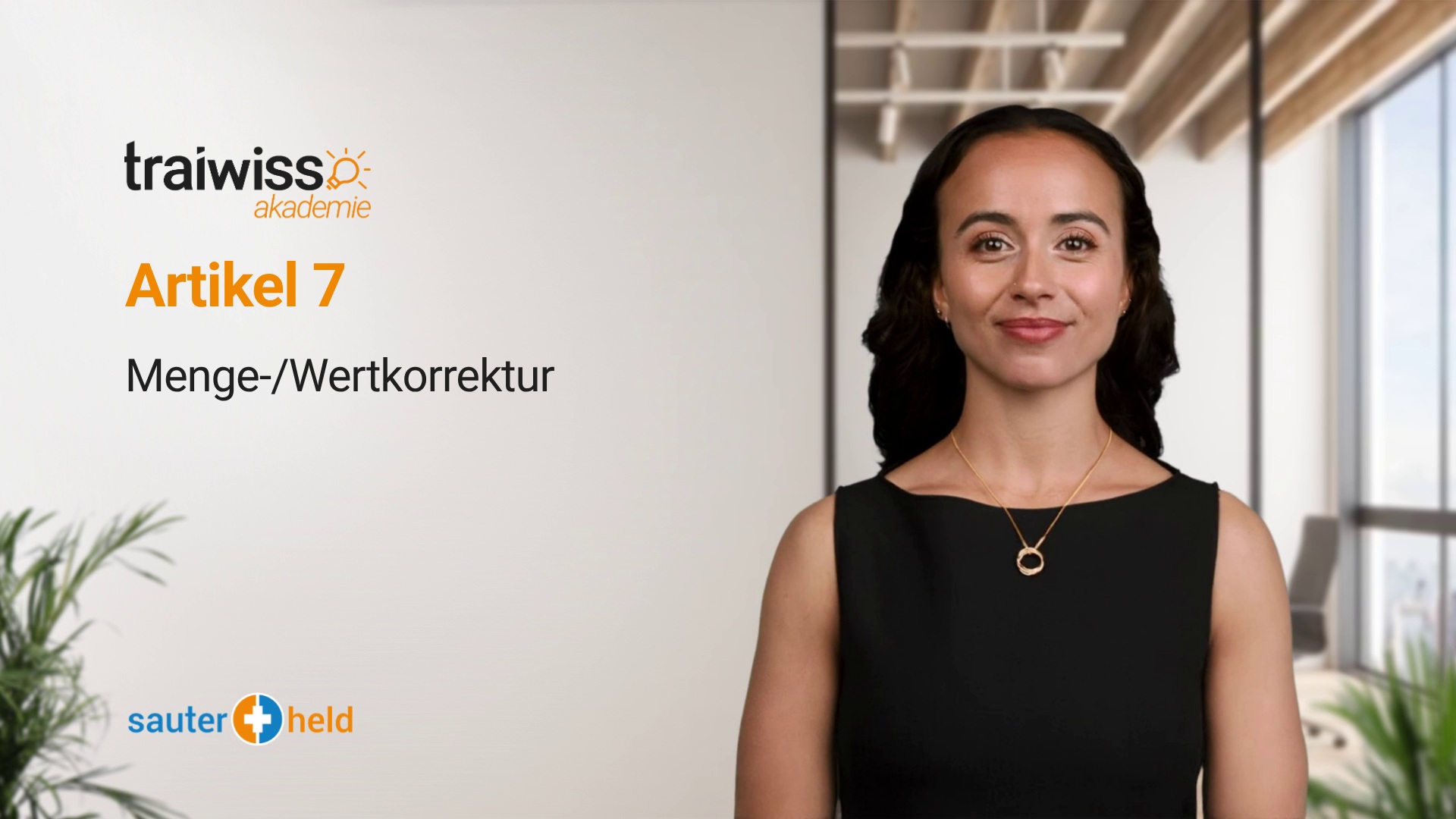 Artikel 7: Menge-/Wertkorrektur