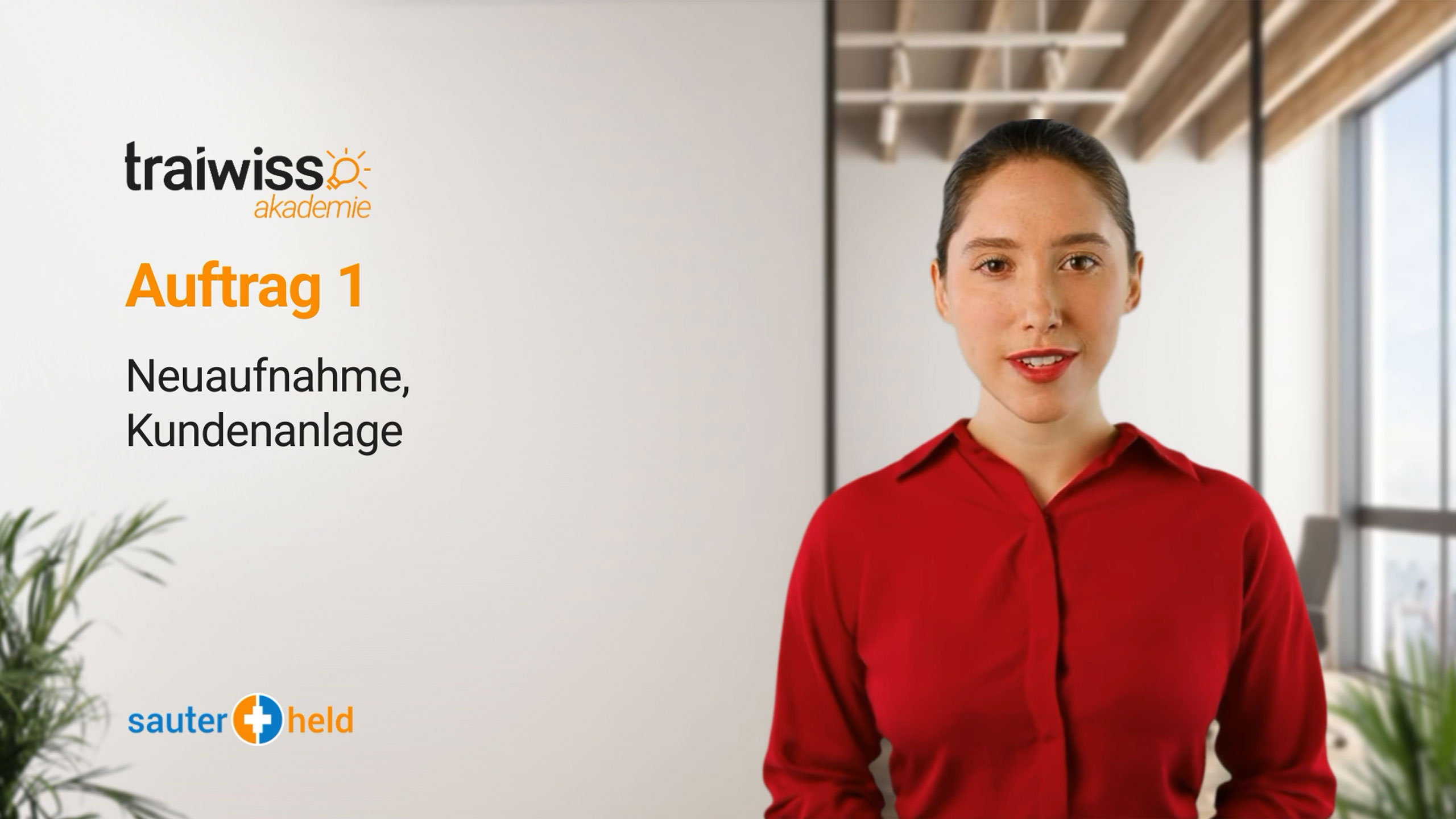 Auftrag 1: Neuaufnahme und Kundenanlage