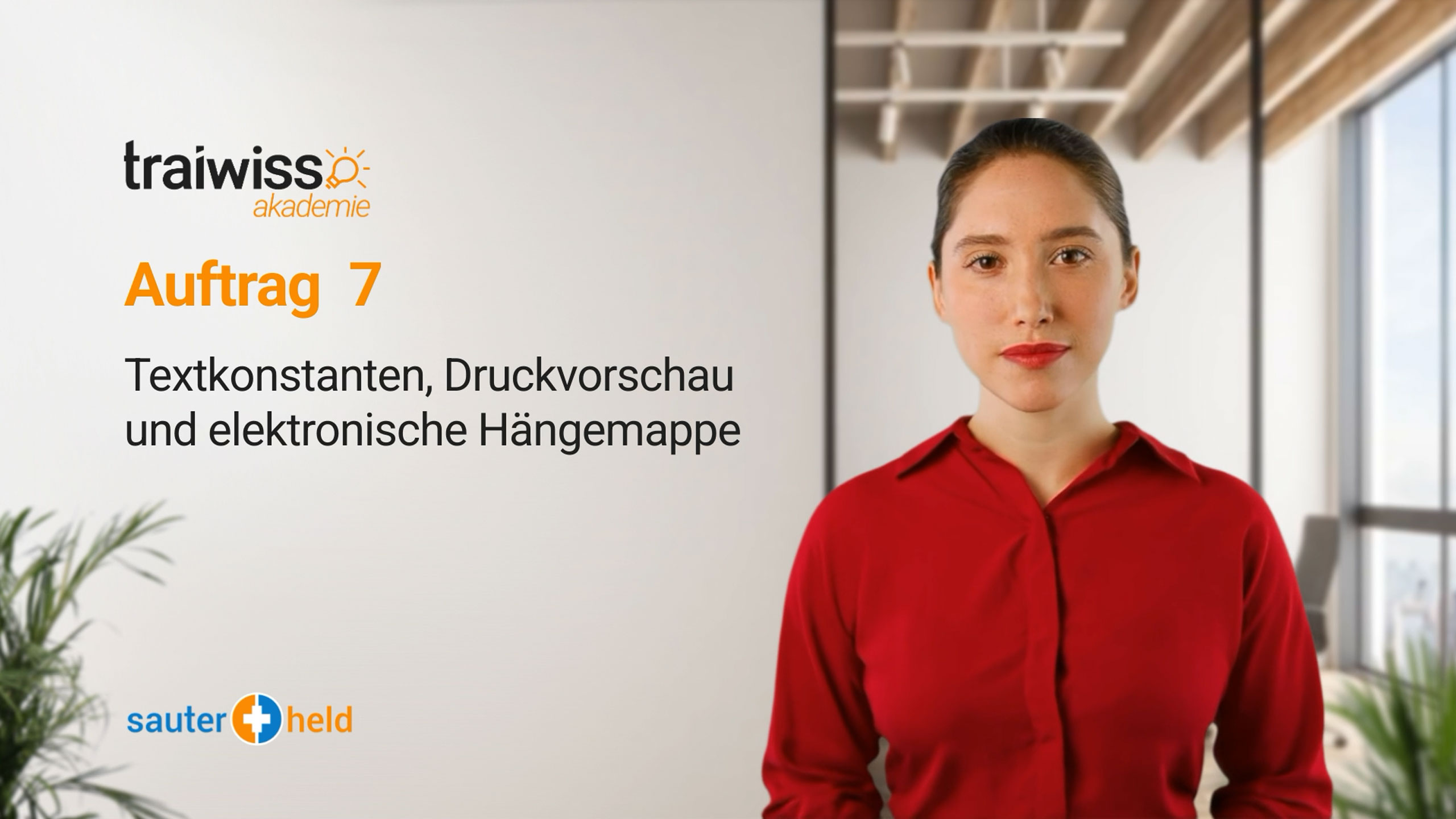 Auftrag 7: Textkonstanten, Druckvorschau und elektronische Hängemappe