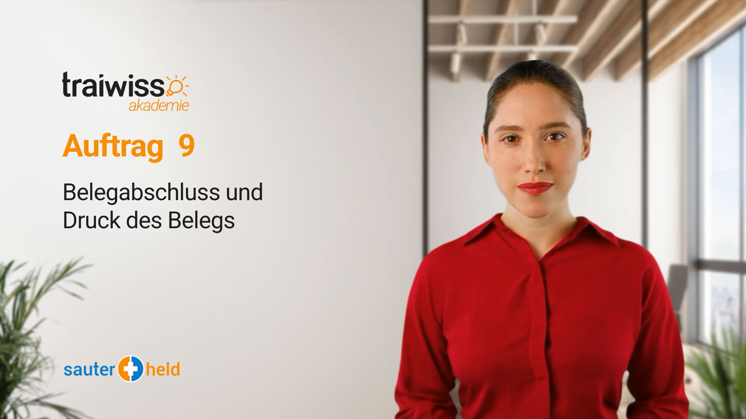 Auftrag 9: Belegabschluss und Druck des Beleges