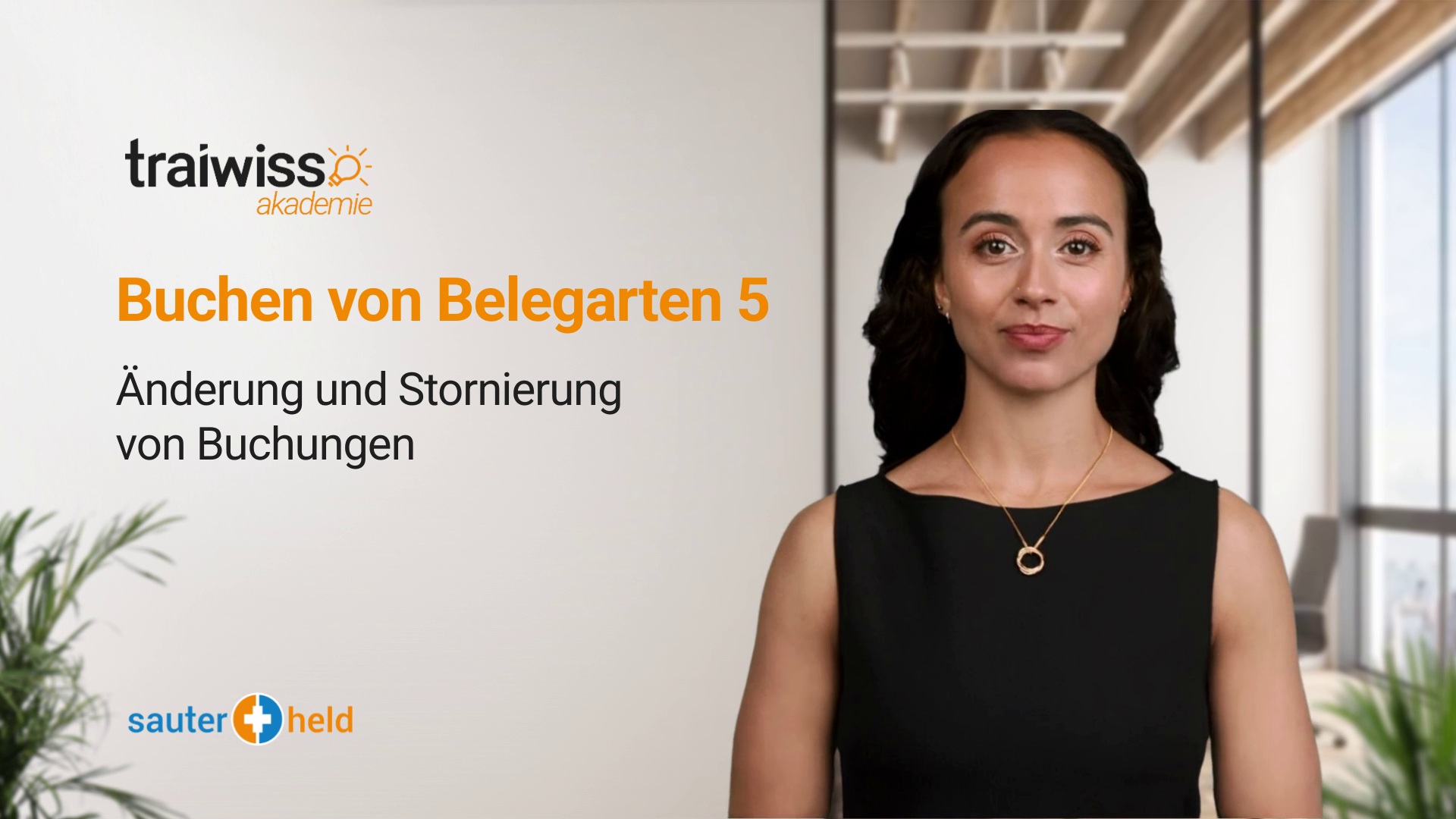 Buchen von Belegarten 5: Änderung und Stornierung von Buchungen