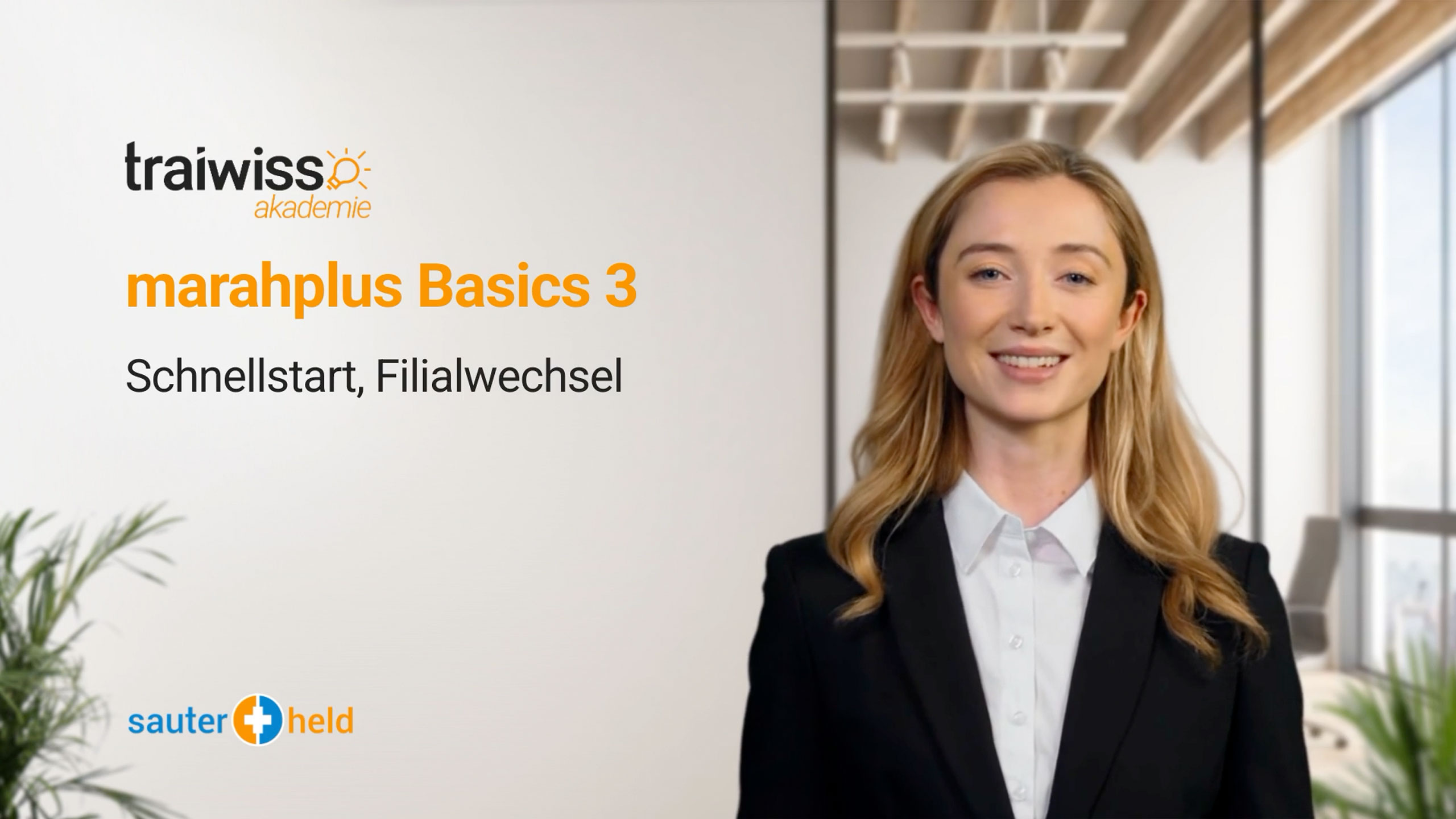 marahplus Basics 3: Schnellstart und Filialwechsel