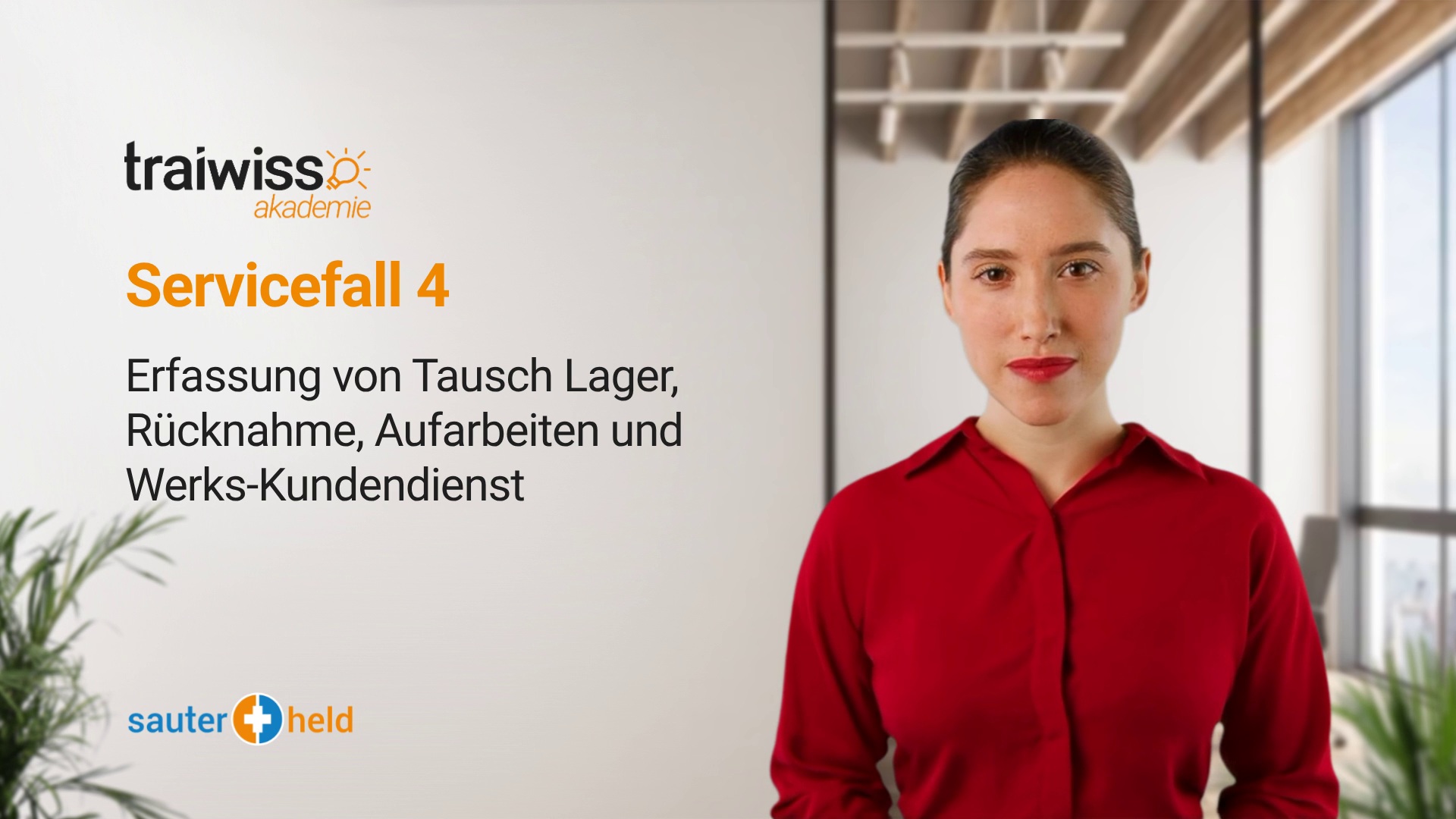 Servicefall 4: Erfassung von Tausch Lager, Rücknahme, Aufarbeiten und Werks-Kundendienst