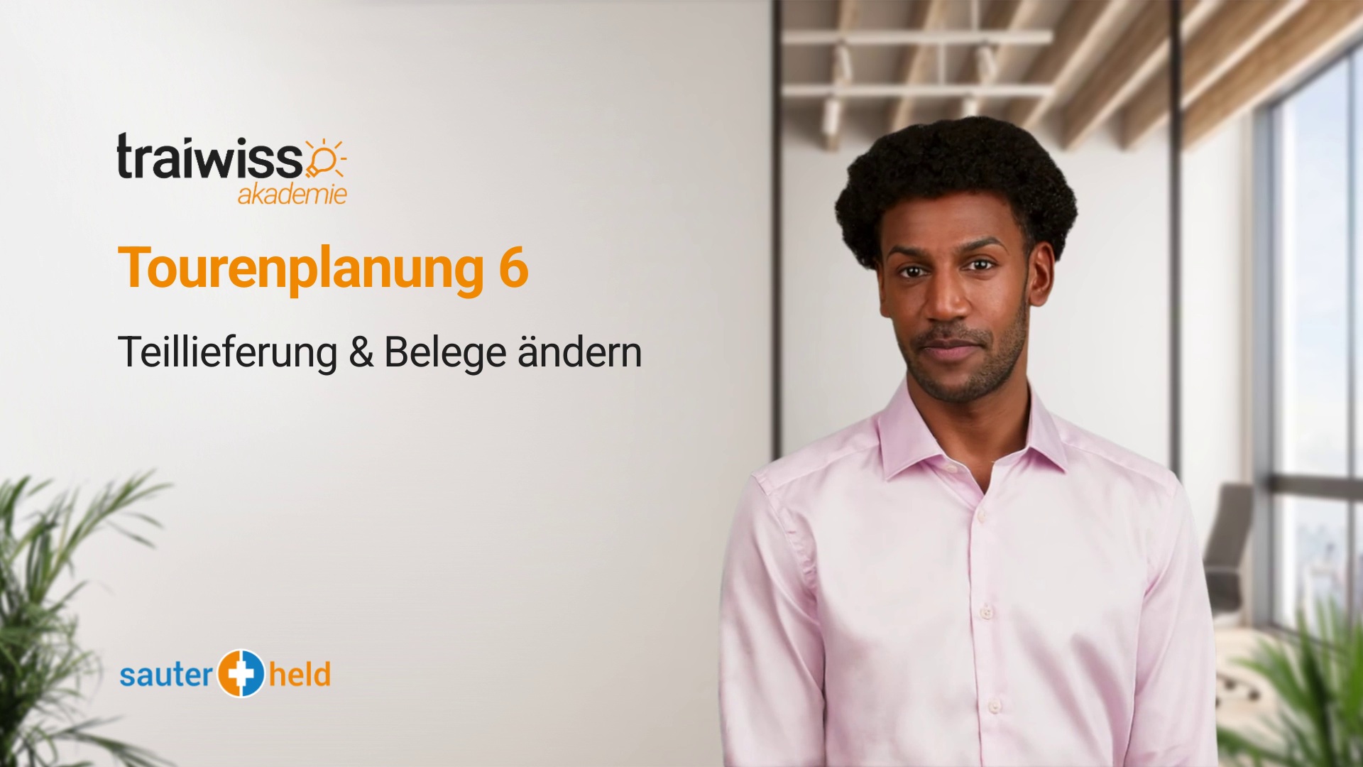 Tourenplanung 6: Teillieferung & Belege ändern