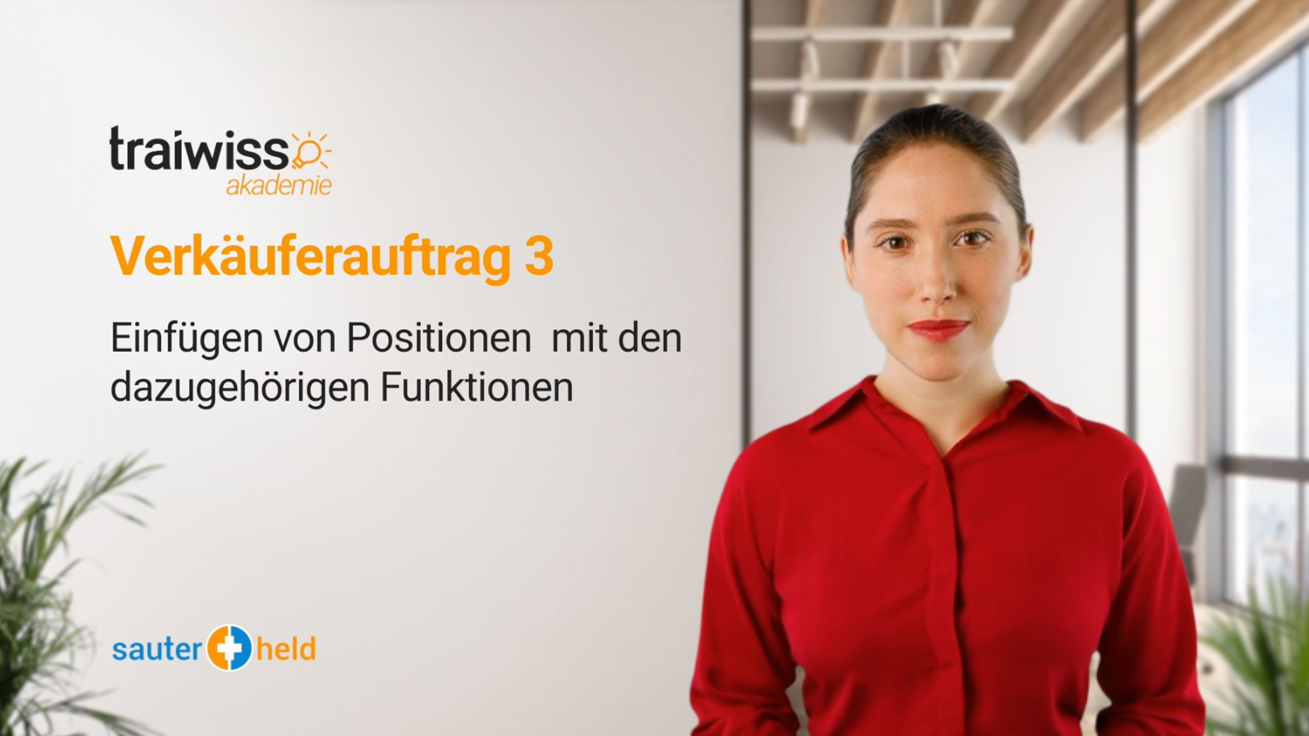 Verkäuferauftrag 3: Einfügen von Positionen und Funktionen