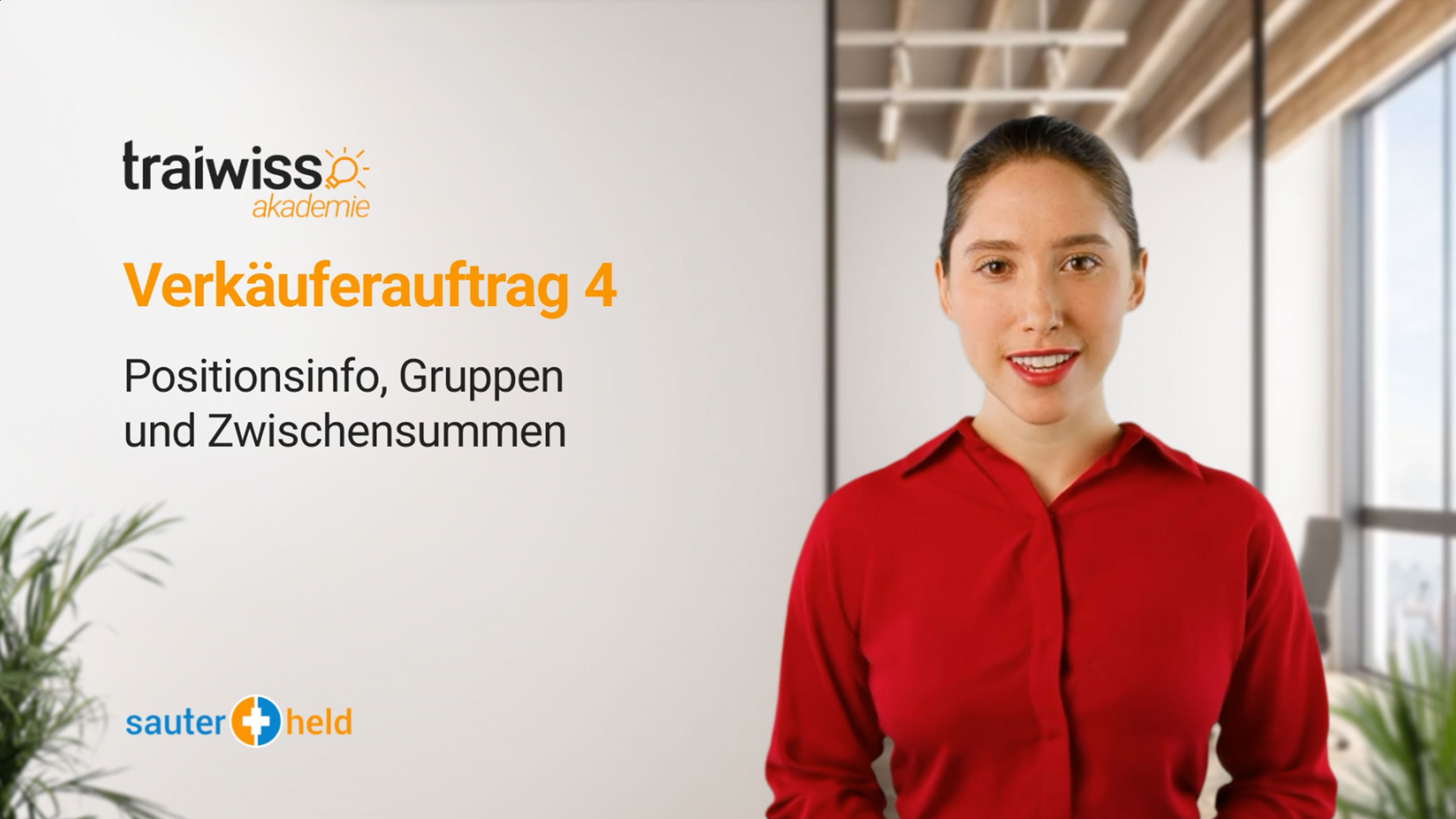 Verkäuferauftrag 4: Positionsinfo, Gruppen und Zwischensummen