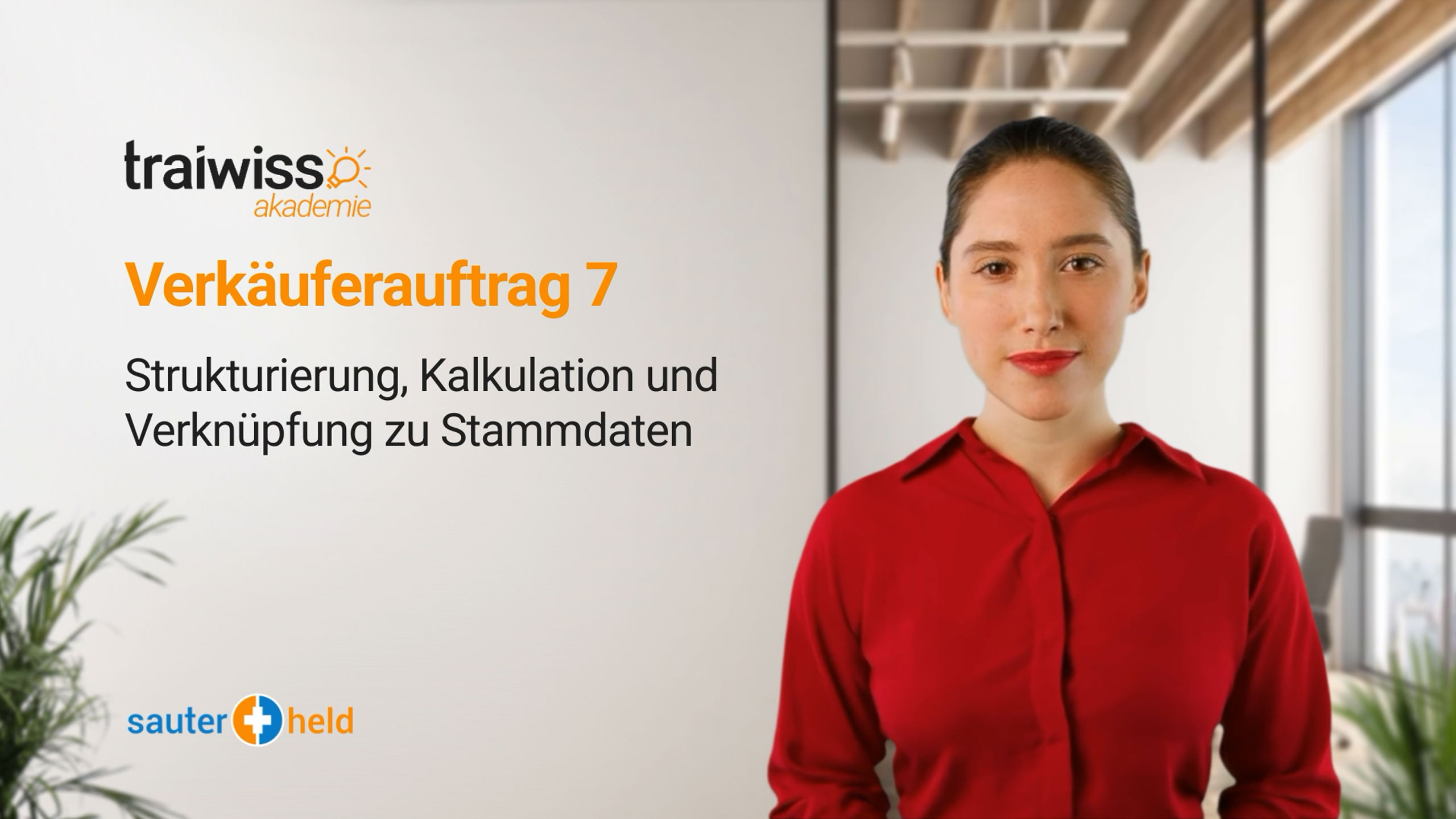 Verkäuferauftrag 7: Strukturierung, Kalkulation und Stammdaten